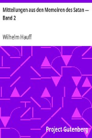 [Gutenberg 6891] • Mitteilungen aus den Memoiren des Satan — Band 2